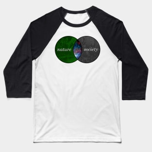 Nature, Society, and Me Baseball T-Shirt